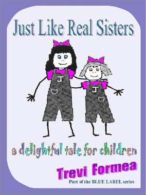 cover image of Just Like Real Sisters